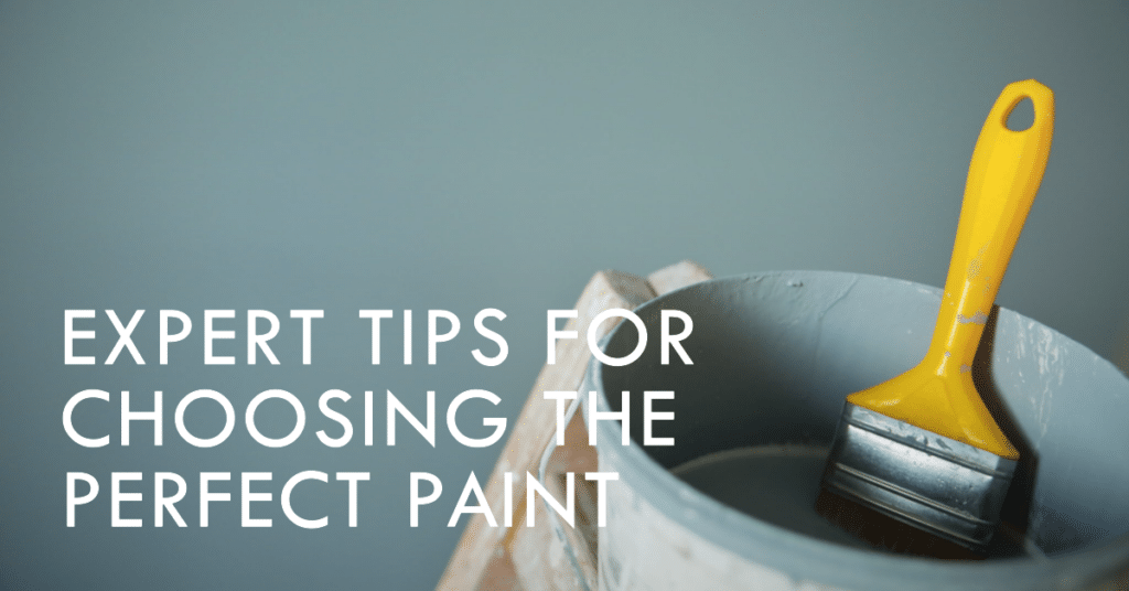 How to Choose the Right Paint for Your Home Expert Advice from Dublin's Top Painting Company